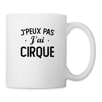 J PEUX PAS J AI CIRQUE - Mug blanc - blanc - Droite
