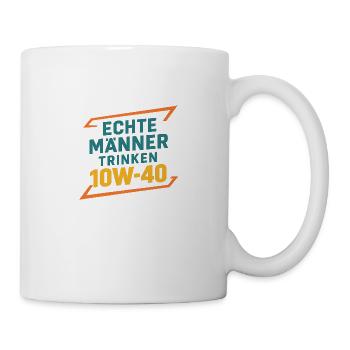Echte Manner trinken 10W-40 - Tasse - Weiß - Rechts