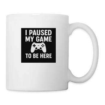 I paused my game - Tasse - Weiß - Rechts