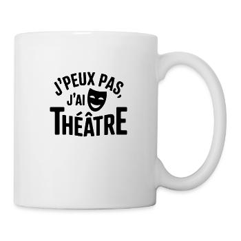 Ich kann kein Theater haben - Tasse - Weiß - Rechts
