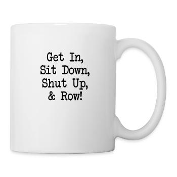 Monter S’asseoir Tais-toi et Ramer - Rudern - Aviron - Mug blanc - blanc - Droite