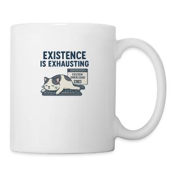 Exhausting existence - Mug - white - Right