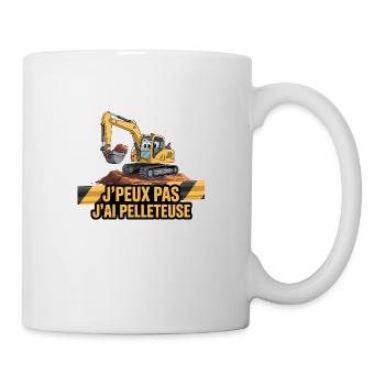 j'peux pas j'ai pelleteuse - Mug blanc - blanc - Droite
