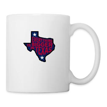 In Texas ist alles größer - Tasse - Weiß - Rechts
