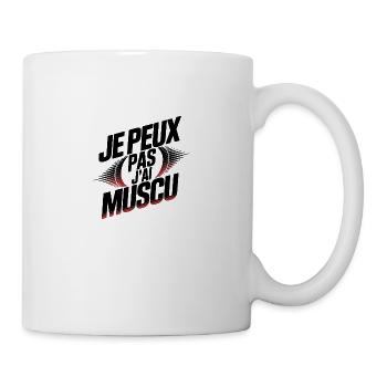 Ich kann nicht, ich habe Muskeln - Tasse - Weiß - Rechts