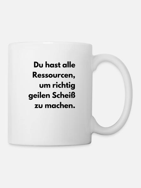 Richtig geilen Scheiß machen - Tasse - Weiß