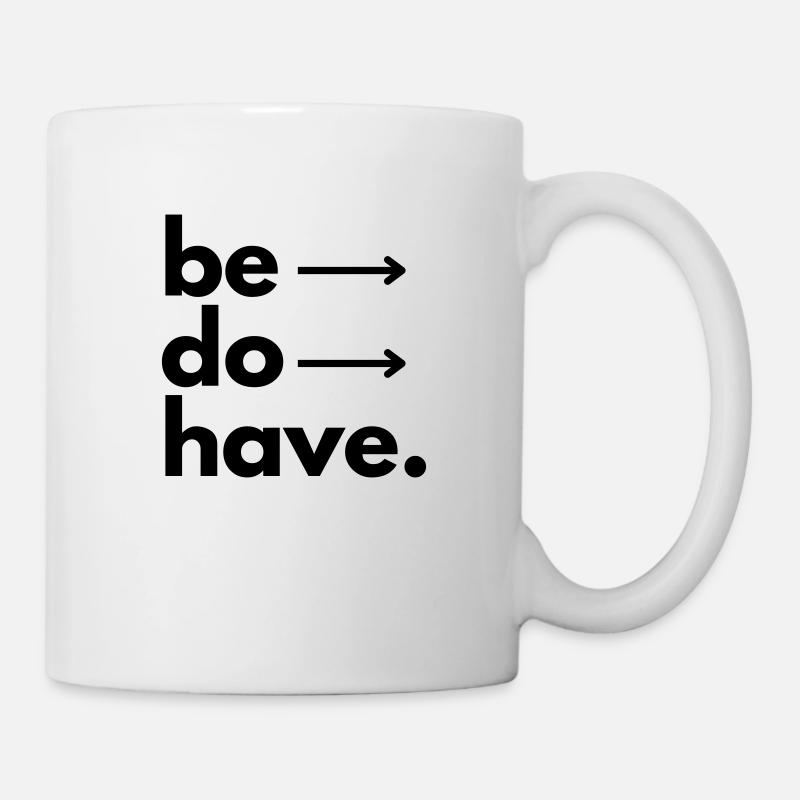 be do have - Tasse - Weiß