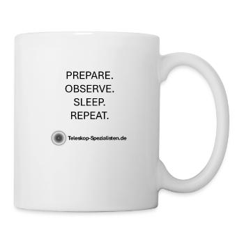 Astronomie Prepare observe sleep repeat Teleskop - Tasse - Weiß - Rechts