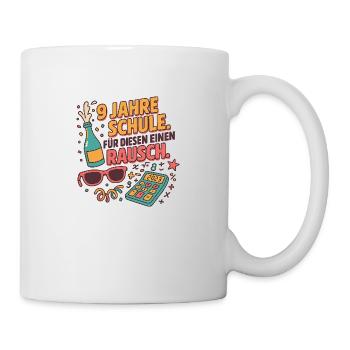 Matura Party Shirt – Rausch nach 9 Jahren - Tasse - Weiß - Rechts