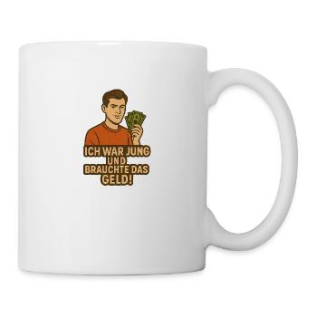 Jung, pleite, motiviert - Tasse - Weiß - Rechts