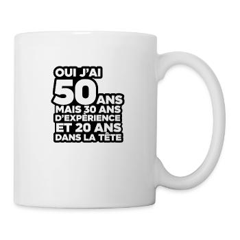 I'm 50 years old but 30 years of experience - Mug - white - Right
