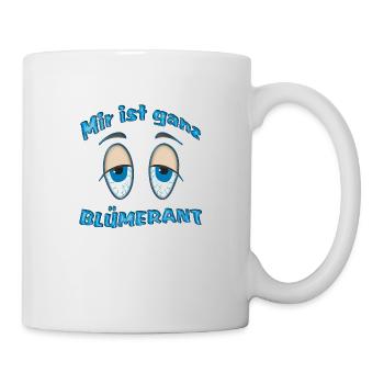 Mir ist ganz blümerant - Tasse - Weiß - Rechts