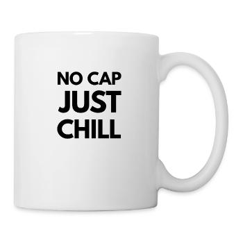 No Cap Just Chill – Funny Gen Z Slang Tee - K - Mug - white - Right