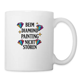 Beim Diamond Painting nicht stören - Tasse - Weiß - Rechts