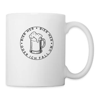 Bienen hier - Oder ich fall um! - Tasse - Weiß - Rechts