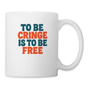 To Be Is To Be Free Funny Internet Quote - Mug blanc - blanc - Droite