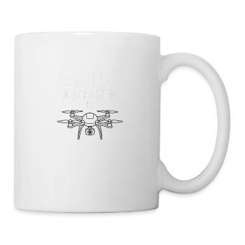 Easily Distracted by Drones – FPV Drohnenpilot - Tasse - Weiß - Rechts