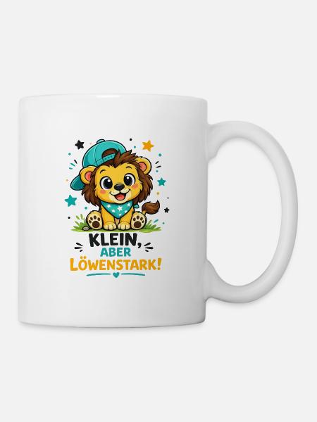 Klein aber Löwenstark - Tasse - Weiß