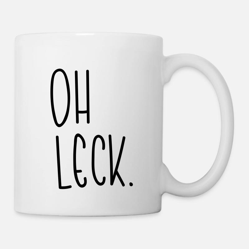 Trier Spruch Oh Leck Lustig Geschenk - Tasse - Weiß