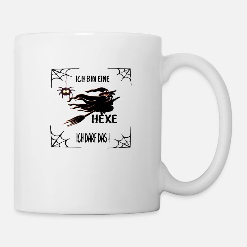 Ich bin eine Hexe ich darf das ! - Tasse - Weiß