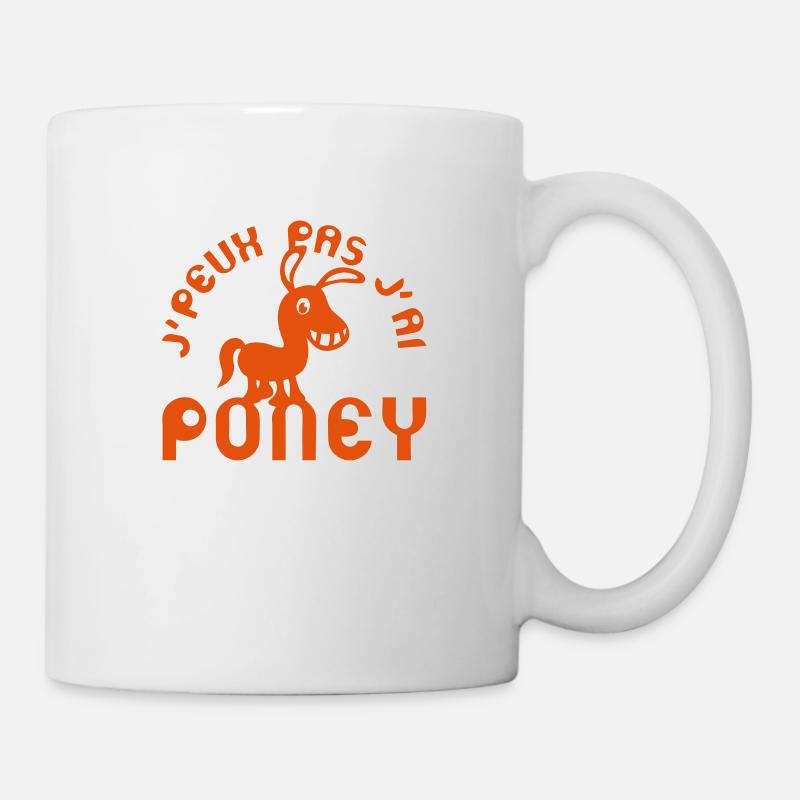 j peux pas jai poney citation expression - Mug blanc - blanc