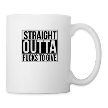 Straight outta fucks to give - Mug - white - Right