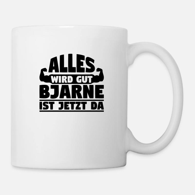Alles wird gut Bjarne ist jetzt da - Tasse - Weiß