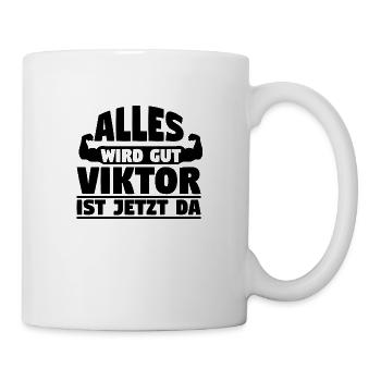 Alles wird gut Viktor ist jetzt da - Tasse - Weiß - Rechts