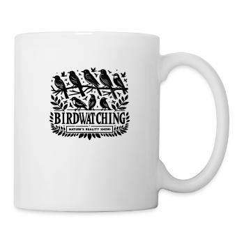 Bird Watching: Nature's Reality TV - Mug - white - Right