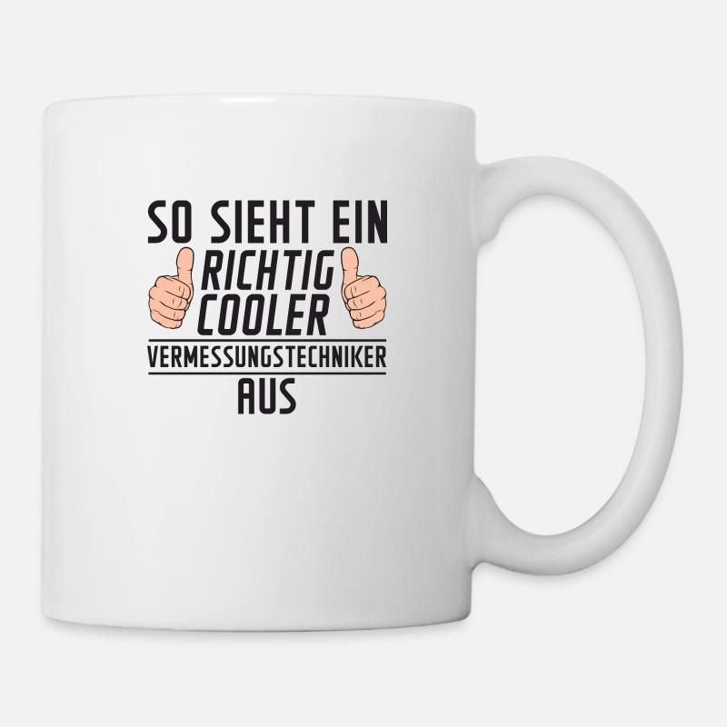 Vermessungstechniker | | Techniker | - Tasse - Weiß