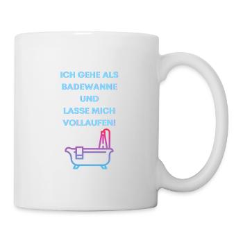 Fasching | Badewanne | Lustig | Spruch | Karneval - Tasse - Weiß - Rechts