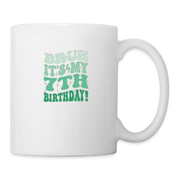 Bruh it's My 7th Birthday Gifts For Boys & Girls - Mug - white - Right