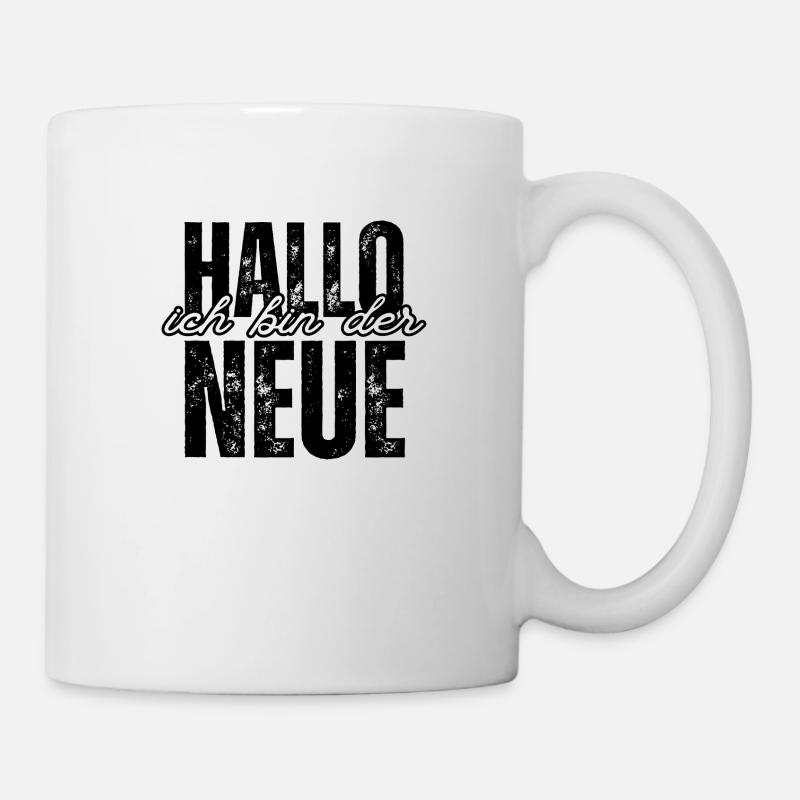 Ich bin der Neue - Tasse - Weiß