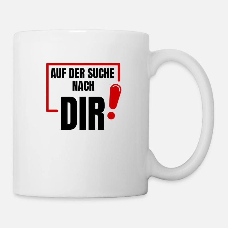 Auf der Suche nach Dir - Tasse - Weiß