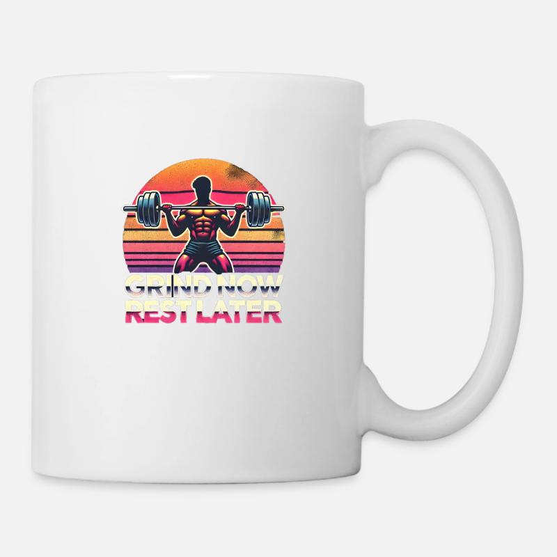 Broyez maintenant, reposez-vous plus tard - pas d’excuses ! - Mug blanc - blanc