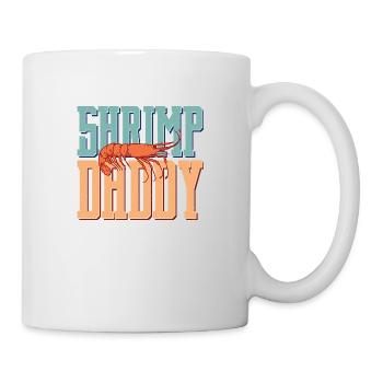 Shrimp Daddy Shrimp Lover Seafood - Tasse - Weiß - Rechts