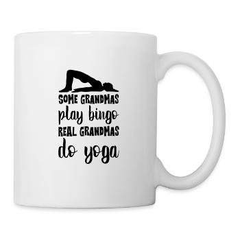 Some Grandmas Play Bingo, Real Grandmas Do Yoga 2 - Tasse - Weiß - Rechts