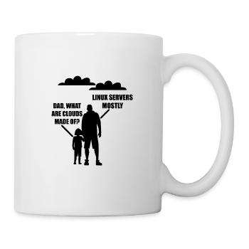 Dad What Are Clouds Made Of Linux Servers Mostly 4 - Mug - white - Right