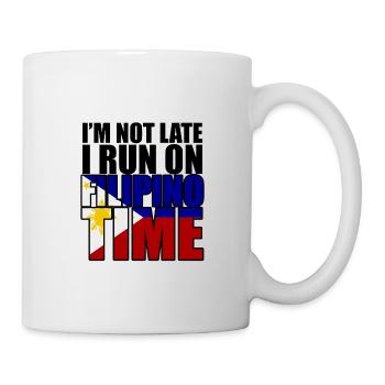Je ne suis pas en retard Je cours sur Filipino Time 2 - Mug blanc - blanc - Droite