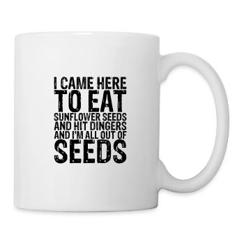 Je suis venu ici pour manger des graines de tournesol et frapper Dingers 3 - Mug blanc - blanc - Droite