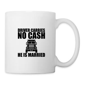 Driver Carries No Cash He Is Married 3 - Mug - white - Right