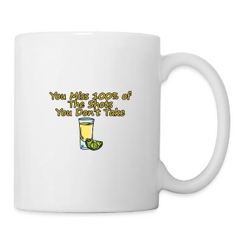 You Miss 100% Of The Shots You Don't Take 7 - Mug - white - Right
