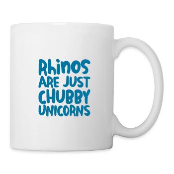 Rhinos Are Just Chubby Unicorns 4 - Tasse - Weiß - Rechts