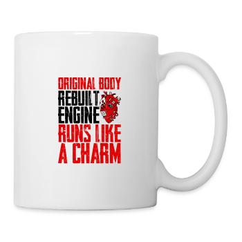 Original Body, Rebuilt Engine, Runs Like A Charm 3 - Mug - white - Right