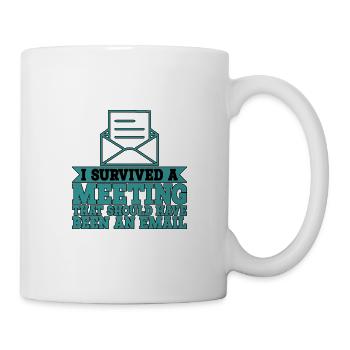 I Survived Another Meeting 9 - Mug - white - Right