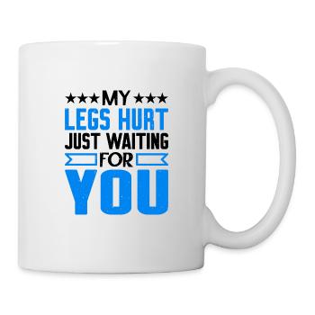 J’ai mal aux jambes juste en t’attendant 7 - Mug blanc - blanc - Droite