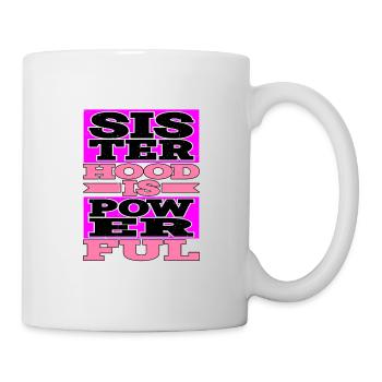 Sisterhood is Powerful 19 - Mug - white - Right