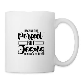 I'm Not Perfect But Jesus Thinks I'm To Die For 3 - Mug - white - Right