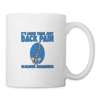 Its More Than Just Back Pain, Scoliosis Awareness2 - Mug - white - Right