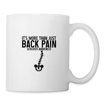 It's More Than Just Back Pain, Scoliosis Awareness - Mug - white - Right